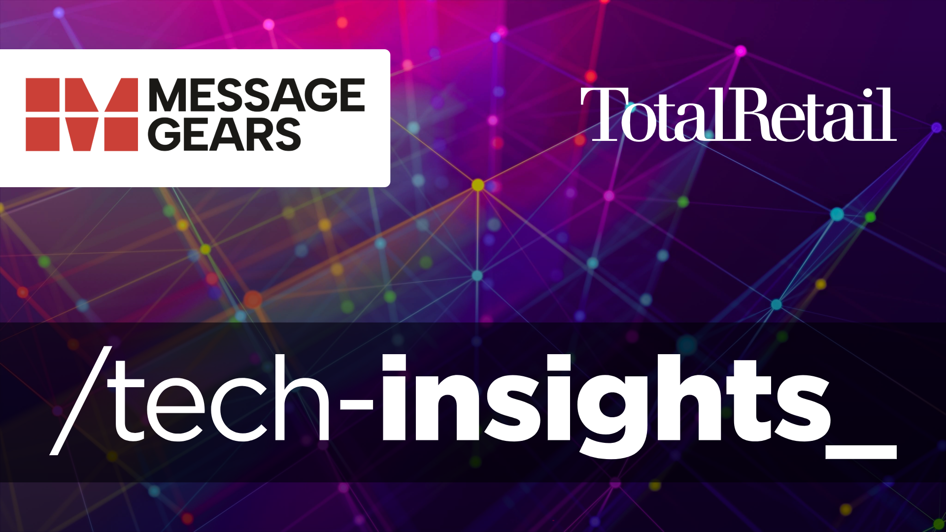 MessageGears on the Total Retail Tech Insights podcast
